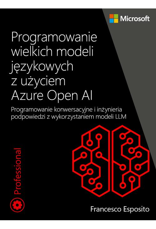 Programowanie wielkich modeli językowych z użyciem Azure Open AI