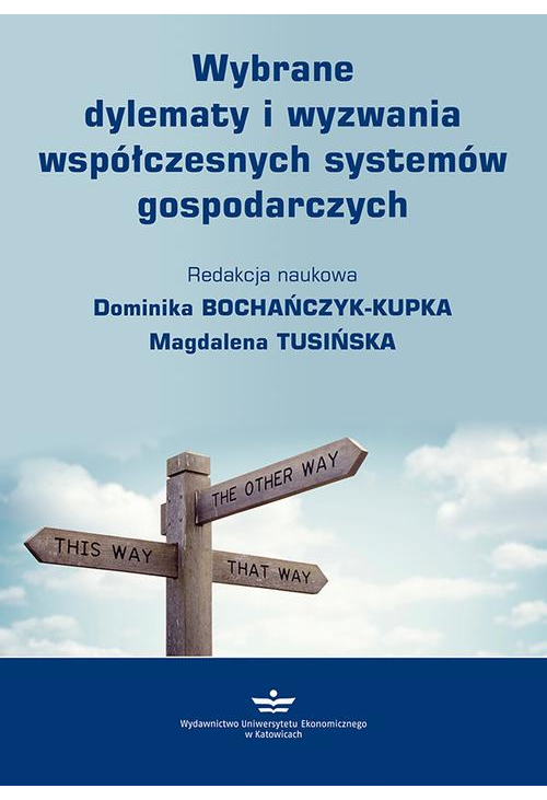 Wybrane dylematy i wyzwania współczesnych systemów gospodarczych