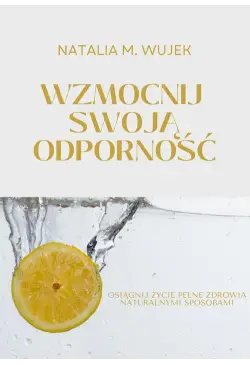Wzmocnij swoją odporność....