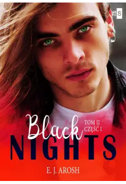 Black Nights. Tom 2. Część 1.