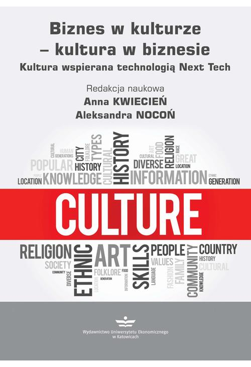 Biznes w kulturze − kultura w biznesie. Kultura wspierana technologią Next Tech