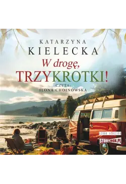 W drogę, Trzykrotki!