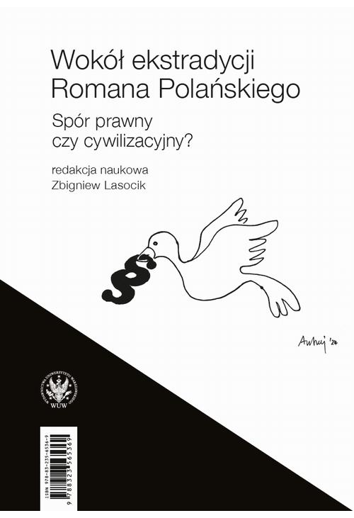 Wokół ekstradycji Romana Polańskiego / The Would-Be Extradition of Roman Polanski