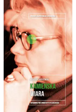Anna Kamieńska. Wiara