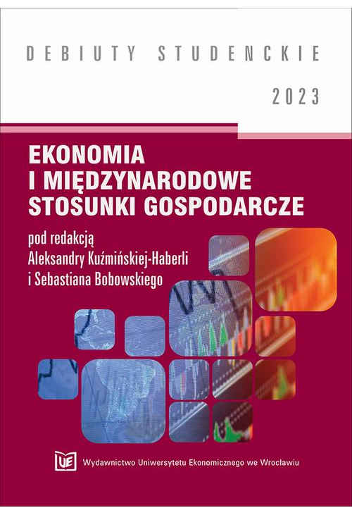 Ekonomia i międzynarodowe stosunki ekonomiczne 2023 [DEBIUTY STUDENCKIE]