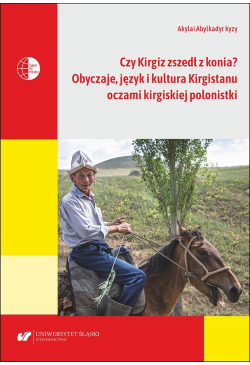Czy Kirgiz zszedł z konia?...