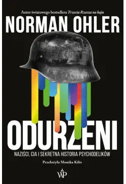 Odurzeni. Naziści, CIA i...