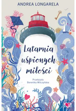 Latarnia uśpionych miłości