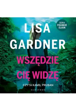 Wszędzie Cię widzę. Cykl z...