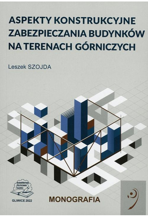 Aspekty konstrukcyjne zabezpieczania budynków na terenach górniczych