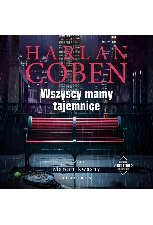 WSZYSCY MAMY TAJEMNICE. Myron Bolitar