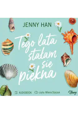 Tego lata stałam się...