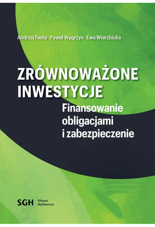 Zrównoważone inwestycje. Finansowanie obligacjami i zabezpieczenie