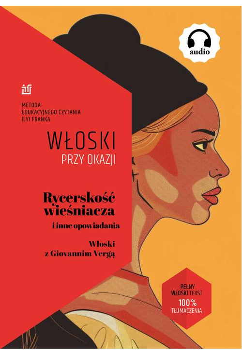 Rycerskość wieśniacza i inne opowiadania. Włoski z Giovannim Vergą