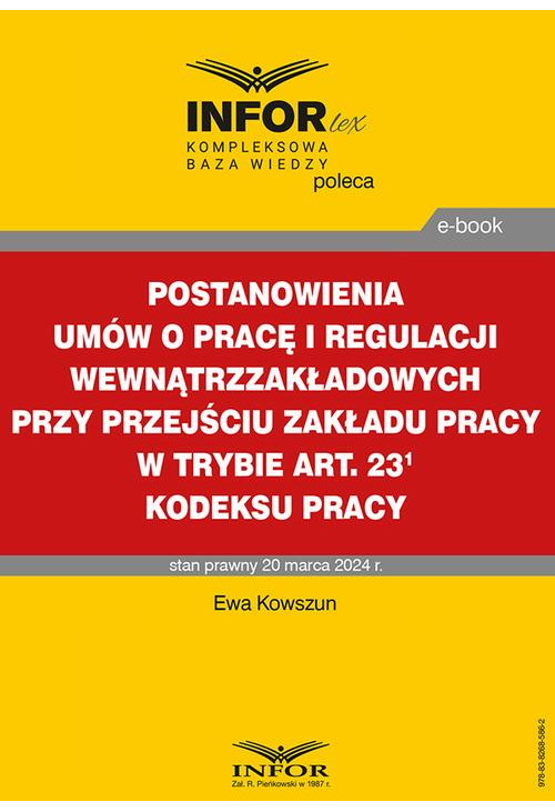 Postanowienia umów o pracę i regulacji wewnątrzzakładowych przy przejściu zakładu pracy w trybie art. 231 Kodeksu pracy