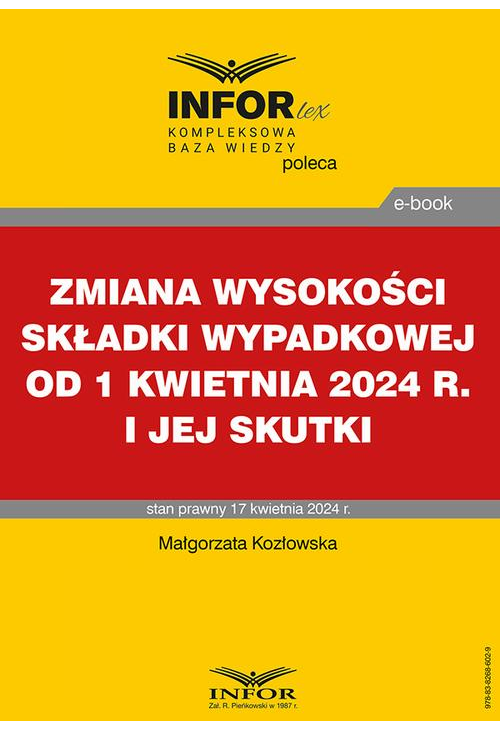 Zmiana wysokości składki wypadkowej od 1 kwietnia 2024 r. i jej skutki