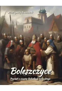Boleszczyce: Powieść z...
