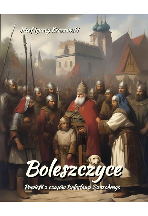 Boleszczyce: Powieść z czasów Bolesława Szczodrego