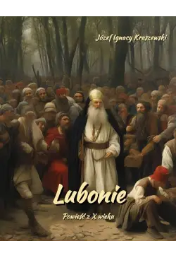 Lubonie. Powieść z X wieku