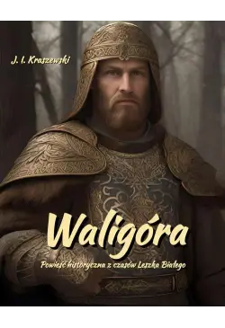 Waligóra. Powieść...