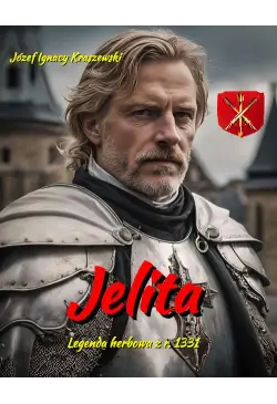 Jelita. Legenda herbowa z...