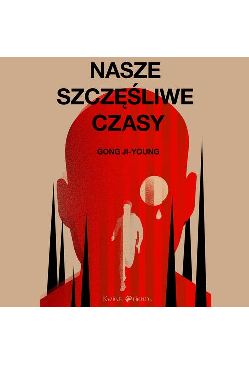 Nasze szczęśliwe czasy