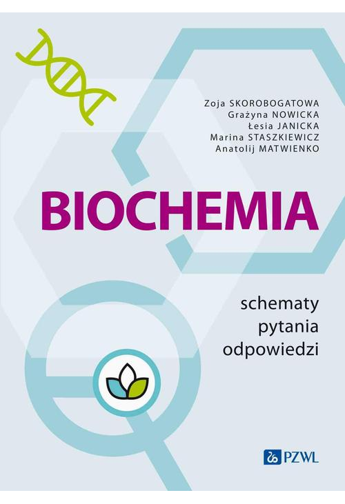 Biochemia. Schematy - pytania - odpowiedzi