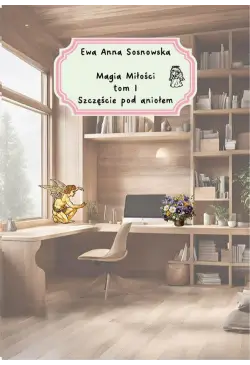 Magia miłości tom I...