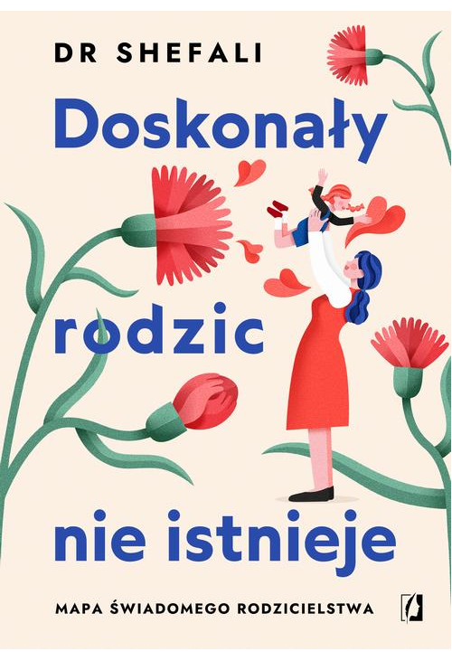 Doskonały rodzic nie istnieje