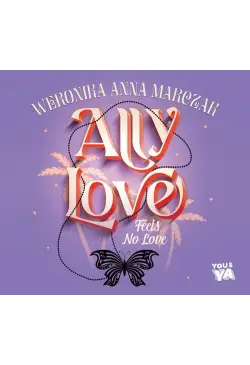 Ally Love Feels No Love (t.1)
