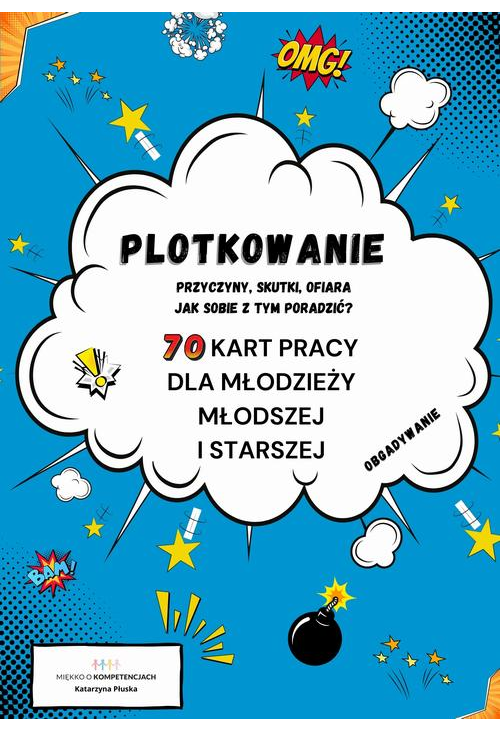 Plotkowanie. 70 kart pracy dla młodzieży młodszej i starszej