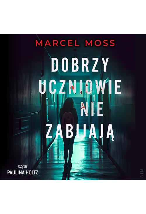 Dobrzy uczniowie nie zabijają