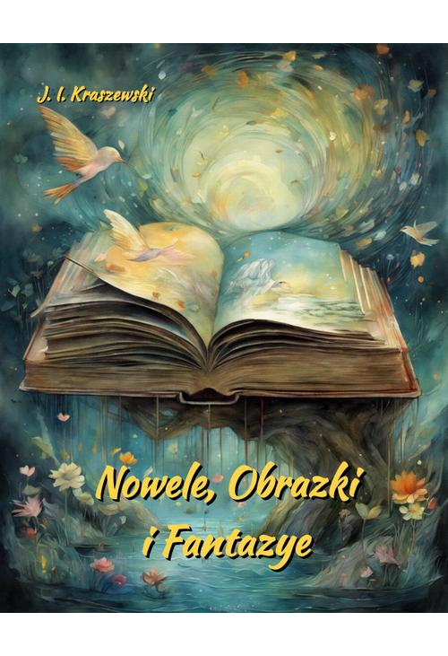 Nowele, Obrazki i Fantazye