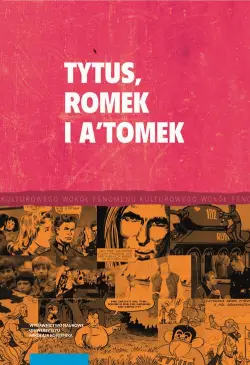 Tytus, Romek i A'Tomek i...