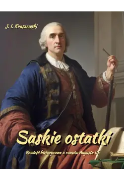 Saskie ostatki. August III