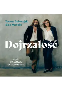 Dojrzałość. Jak odnaleźć...