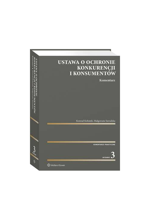 Ustawa o ochronie konkurencji i konsumentów. Komentarz