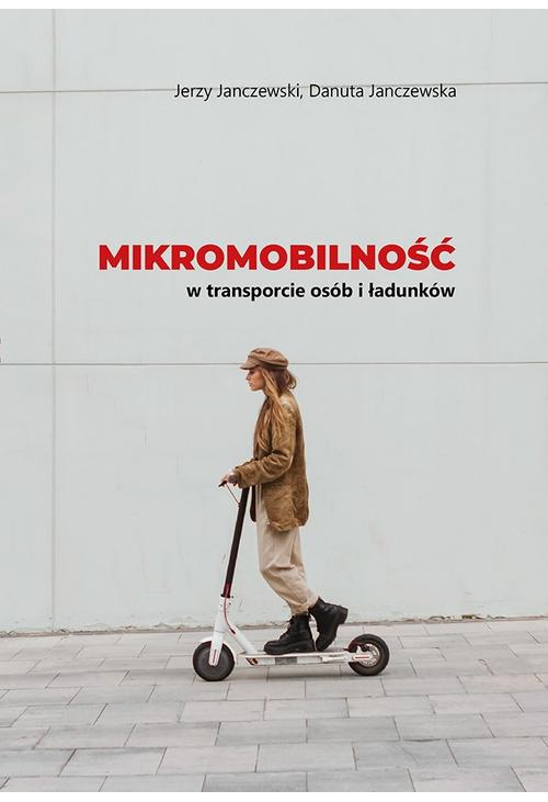 Mikromobilność w transporcie osób i ładunków