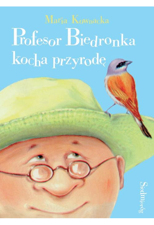 Profesor Biedronka kocha przyrodę