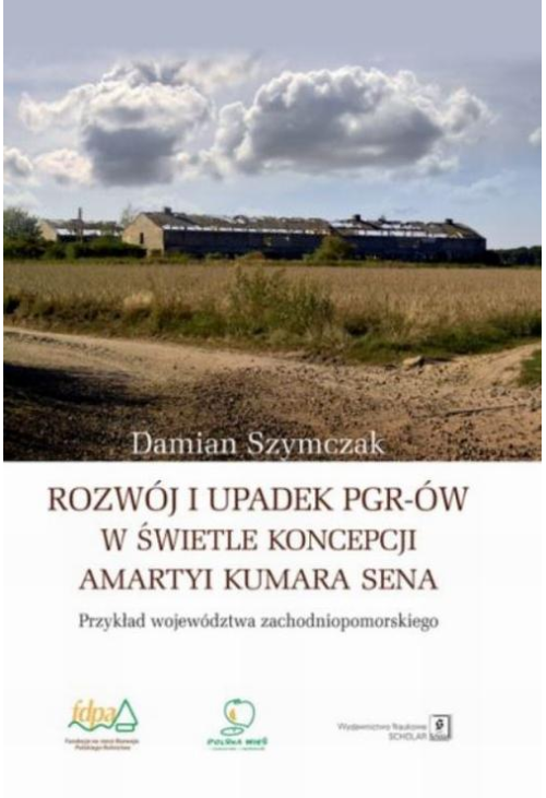 Rozwój i upadek PGR-ów w świetle koncepcji Amartyi Kumara Sena