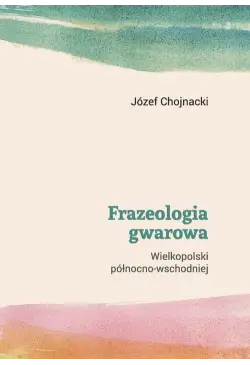 Frazeologia gwarowa...