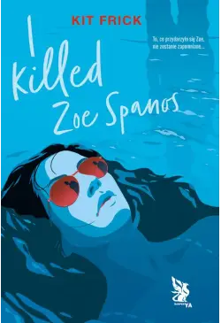I killed Zoe Spanos