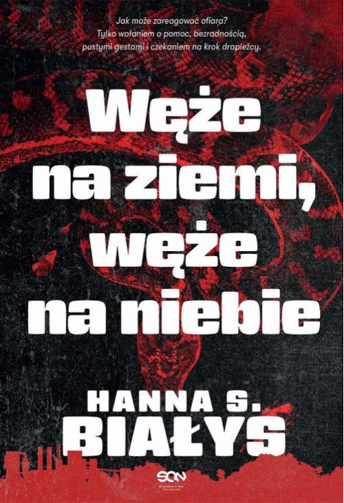 Węże na ziemi, węże na niebie