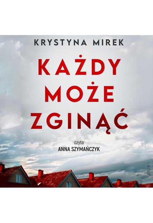 Każdy może zginąć