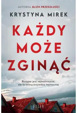 Każdy może zginąć