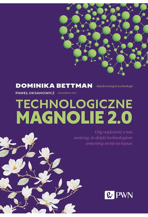 Technologiczne magnolie 2.0