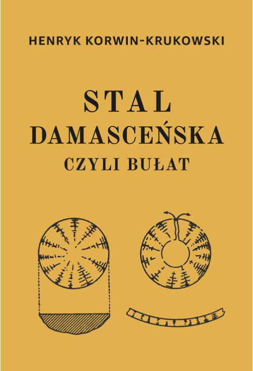 Stal damasceńska czyli bułat