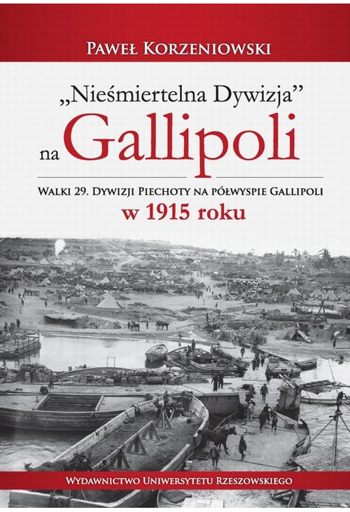 "Nieśmiertelna dywizja" na Gallipoli