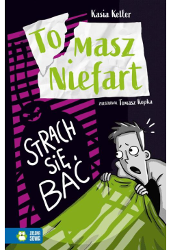 Tomasz Niefart. Strach się bać
