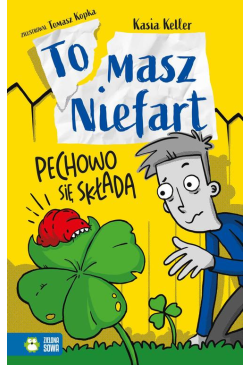 Tomasz Niefart. Pechowo się...